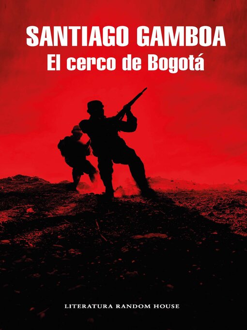 Detalles del título El cerco de Bogotá de Santiago Gamboa - Lista de espera